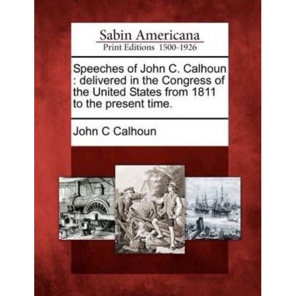 Speeches of John C. Calhoun