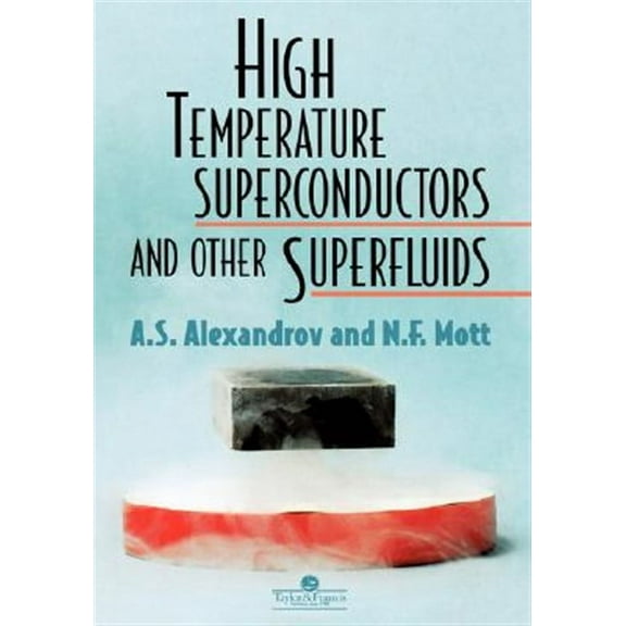 High Temperature Superconductors and Other Superfluids (Hardcover)