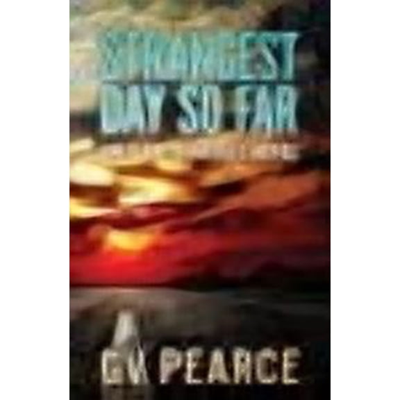 An Eldritch Roads Novel: Strangest Day So Far (Paperback)