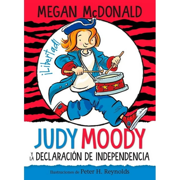 Judy Moody Judy Moody Y La DeclaraciÃ³n de Independencia / Judy Moody Declares Independence, (Paperback)