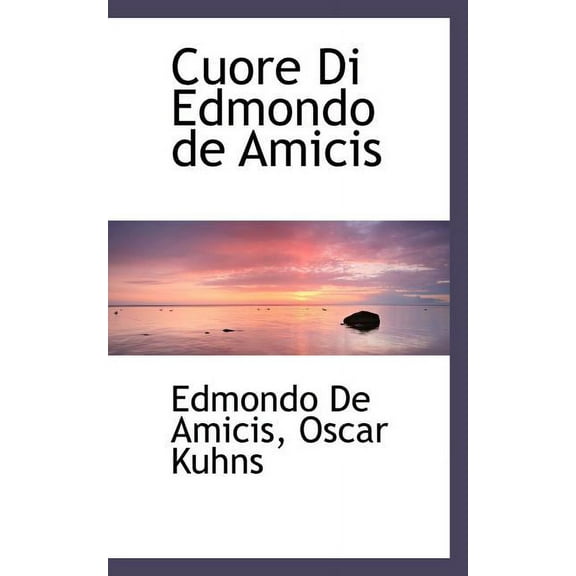 Cuore Di Edmondo de Amicis (Paperback)