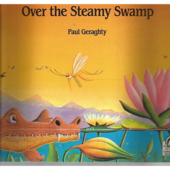 Pre-Owned Over the Steamy Swamp (Paperback) 015200226X 9780152002268