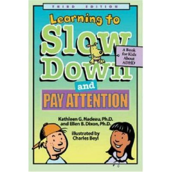 Pre-Owned Learning to Slow Down and Pay Attention: A Book for Kids About ADHD (Hardcover) 1591471494 9781591471493