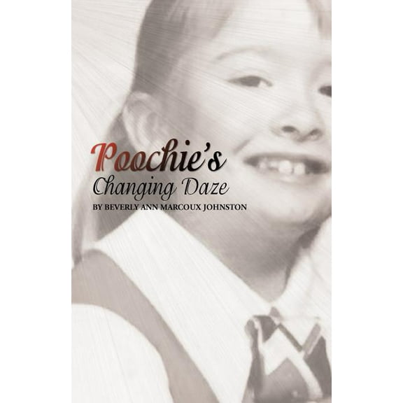 Poochie's Changing Daze, (Paperback)