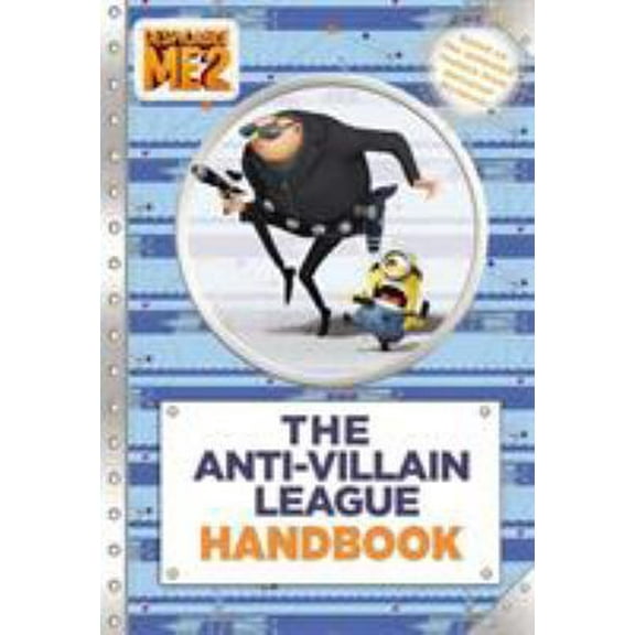 Pre-Owned Despicable Me 2: The Anti-Villain League Handbook (Paperback) 0316245577 9780316245579