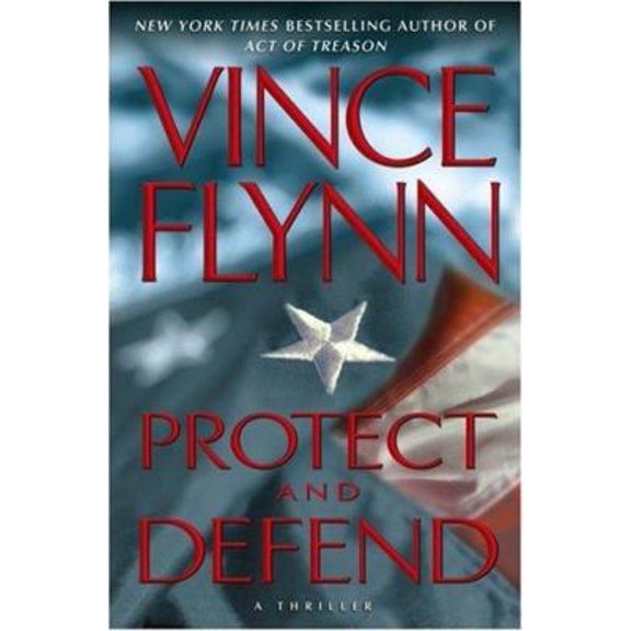 Pre-Owned Protect and Defend: A Thriller (Hardcover) 074327041X 9780743270410