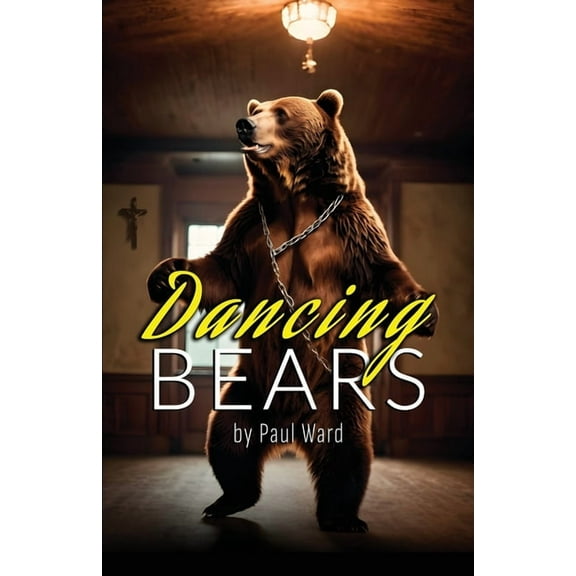 Dancing Bears, (Paperback)