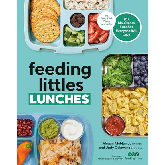 Pre-Owned Feeding Littles Lunches: 75  No-Stress Lunches Everyone Will Love: Meal Planning for Kids (Paperback) 0593797450 9780593797457