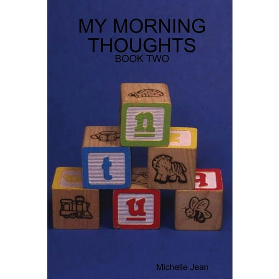 My Morning Thoughts - Book Two, (Paperback)