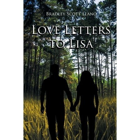 Love Letters to Lisa (Paperback) by Bradley Scott Llano