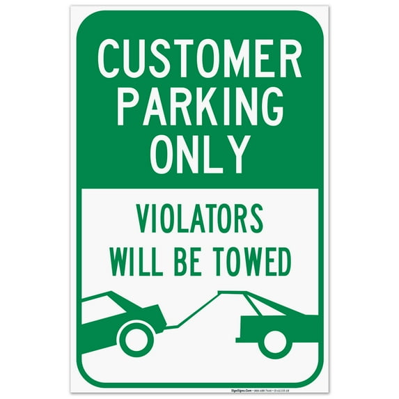 Customer Parking Only Sign, Violators Will Be Towed, 24x36 Corrugated Plastic