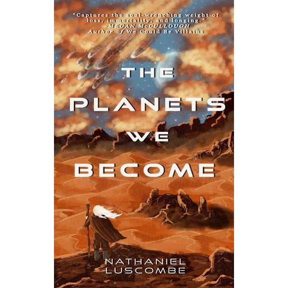 The Planets We Become: A Science Fantasy Novella, (Paperback)