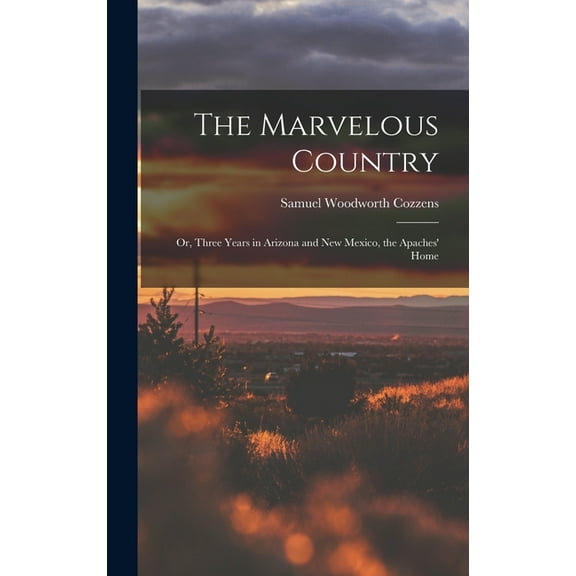The Marvelous Country, (Hardcover)