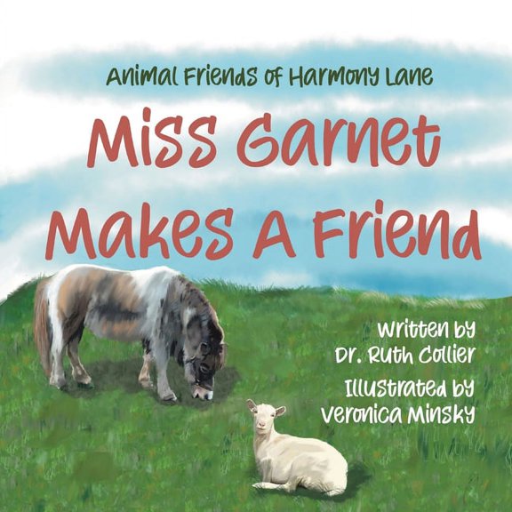 Animal Friends of Harmony Lane: Miss Garnett Makes A Friend, (Paperback)