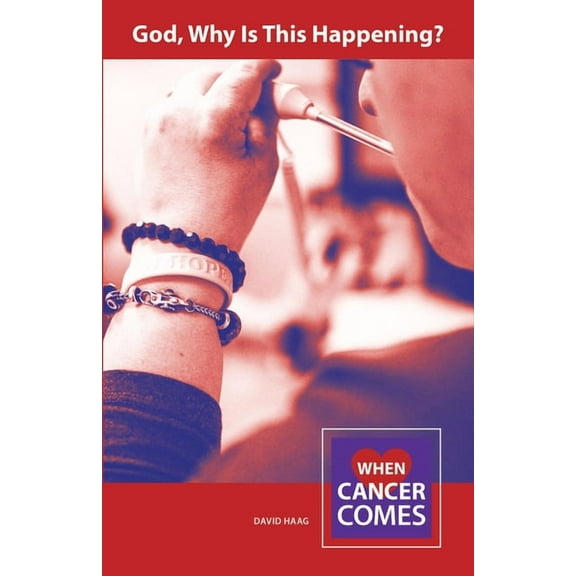 When Cancer Comes God, Why Is This Happening?, (Paperback)