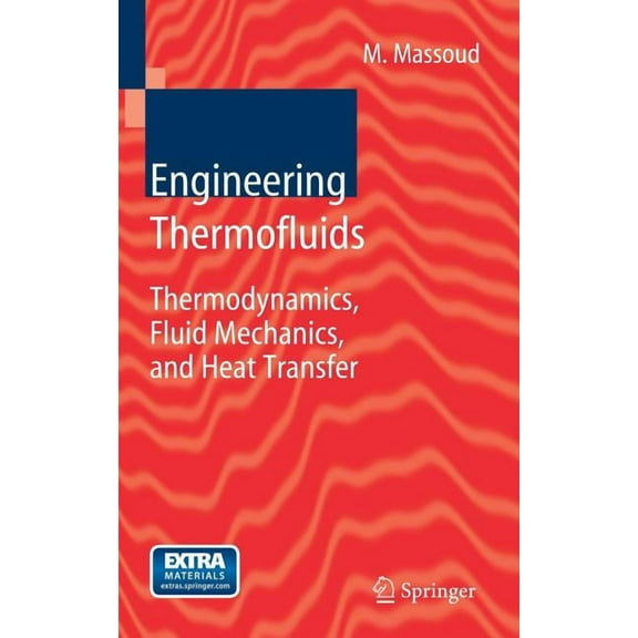 Engineering Thermofluids: Thermodynamics, Fluid Mechanics, and Heat Transfer, (Paperback)