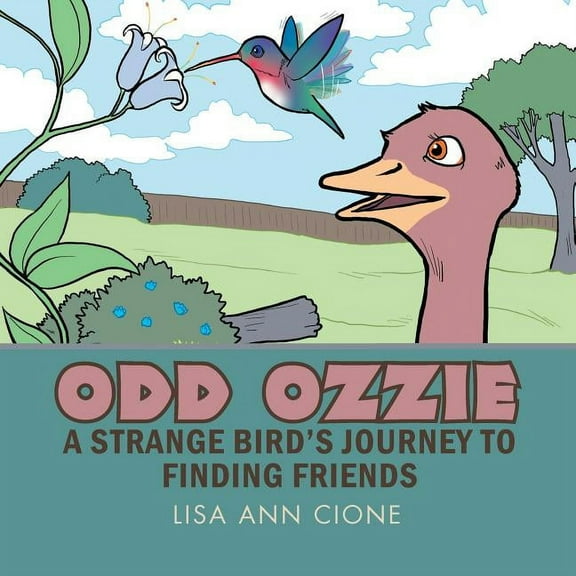 Odd Ozzie: A Strange Bird's Journey to Finding Friends, (Paperback)