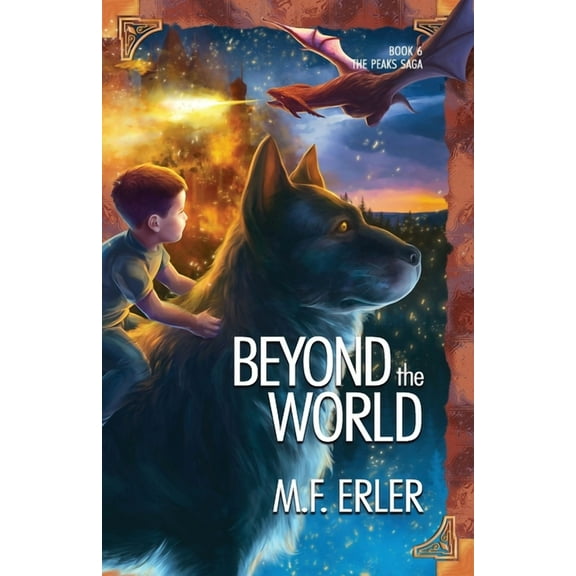 Peaks Saga Beyond the World, Book 6, (Paperback)