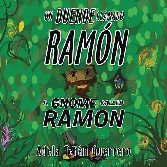 Un Duende Llamado Ramón a Gnome Called Ramon (Paperback)