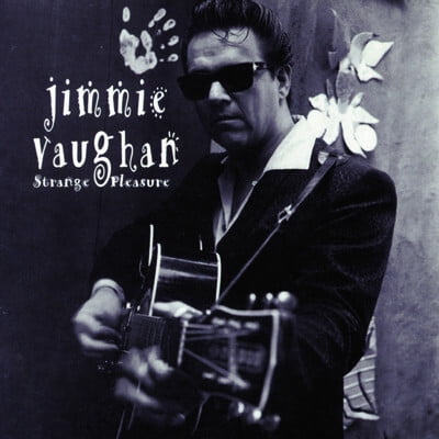 Jimmie Vaughan - Strange Pleasure - Music & Performance - CD