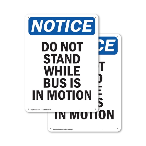 (2 Pack) Do Not Stand While Bus Is In Motion OSHA Notice Sign 18 Inch X 24 Inch Indoor / Outdoor Rust-Free Aluminum Metal Signs for Workplace, Workshop, and Construction Site, Made in