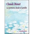 thumbnail image 1 of LA PINTURA DESDE EL JARDIN CASIMIRO LIBROS CLAUDE MONET, 1 of 1