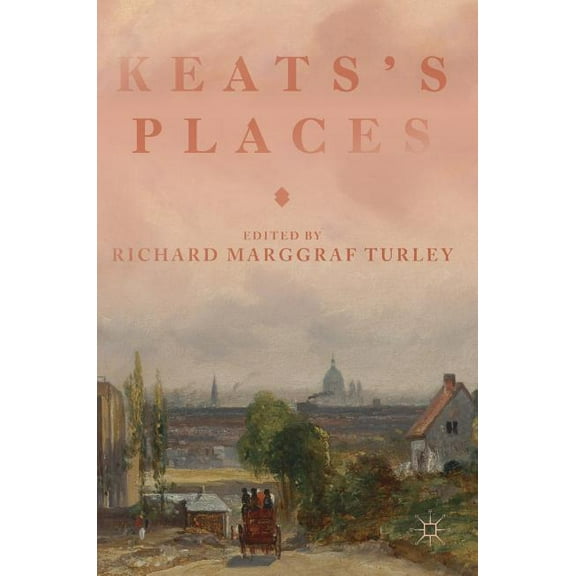 Keats's Places, (Hardcover)