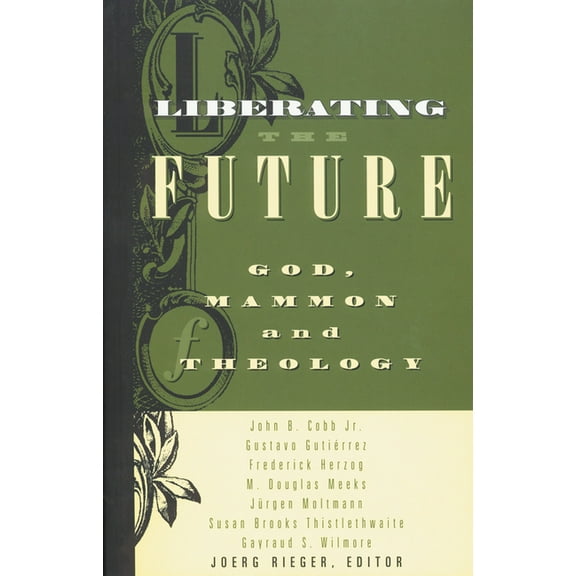 Liberating the Future (Paperback)