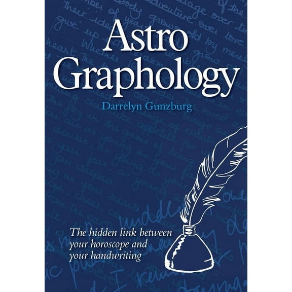 AstroGraphology - The Hidden Link between your Horoscope and your Handwriting, (Paperback)