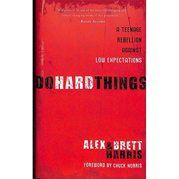 Pre-Owned Do Hard Things: A Teenage Rebellion Against Low Expectations, 9781601421128, 1601421125, Hardcover, a edition