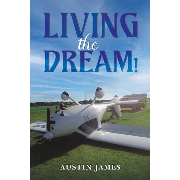 Living the Dream!, (Paperback)