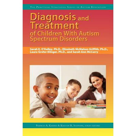 Diagnosis and Treatment of Children With Autism Spectrum Disorders -