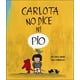 thumbnail image 1 of Carlota No Dice Ni Pio NUBE OCHO JOSE CARLOS ANDRES, 1 of 2