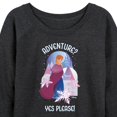 thumbnail image 3 of Frozen - Winter - Adventure? Yes Please! - Women's Lightweight French Terry Long Sleeve Shirt, 3 of 5