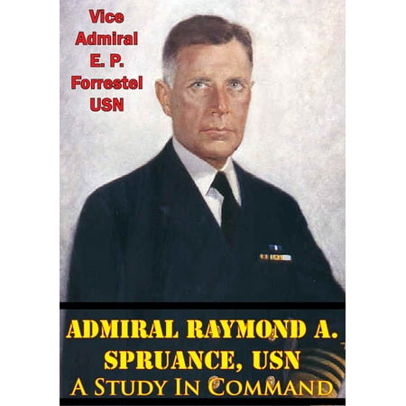 admiral spruance raymond usn displays