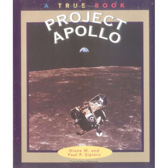 Pre-Owned Project Apollo (True Books-Space) (Paperback) 0516262734 9780516262734