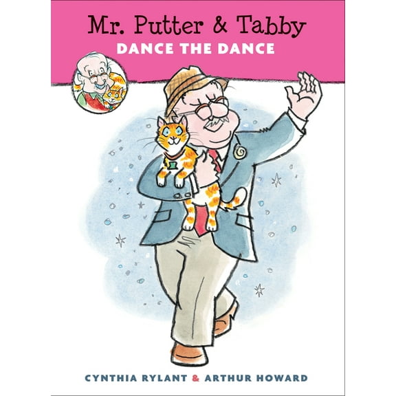 Mr. Putter & Tabby Mr. Putter & Tabby Dance the Dance, (Paperback)