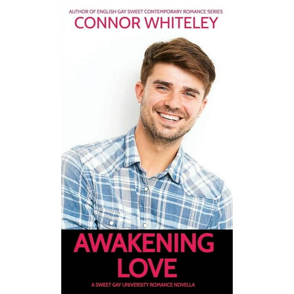 The English Gay Contemporary Romance Boo Awakening Love: A Sweet Gay University Romance Novella, Book 7, (Hardcover)