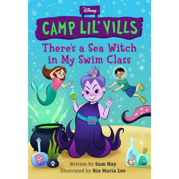 Camp Lil Vills There's a Sea Witch in My Swim Class, (Hardcover)