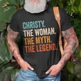 Christy The Woman The Myth The Legend First Name Christy TShirt ...