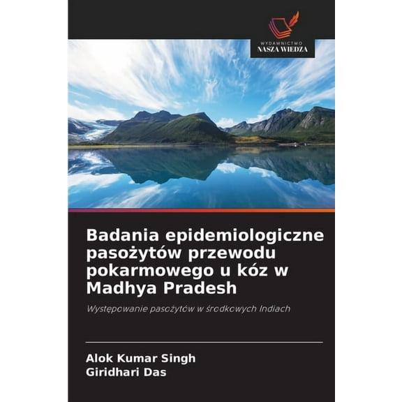 Badania epidemiologiczne pasożytów przewodu pokarmowego u kóz w Madhya Pradesh, (Paperback)