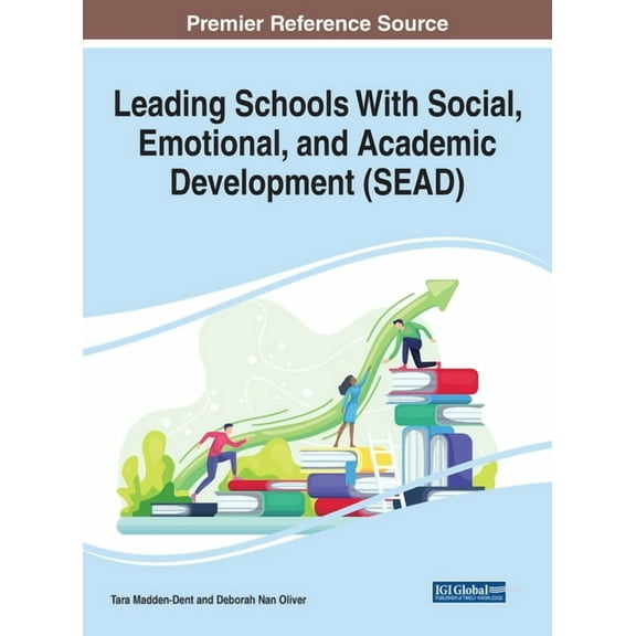 Leading Schools With Social, Emotional, and Academic Development (SEAD), (Hardcover)