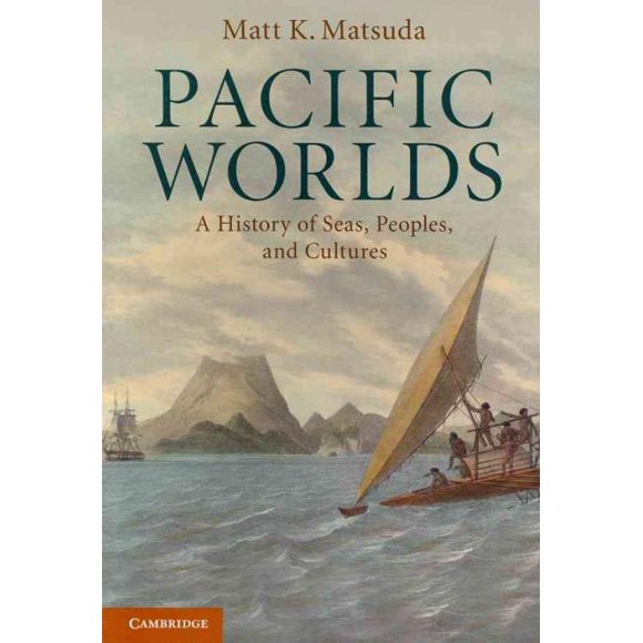 Pacific Worlds, Matt K. Matsuda Paperback