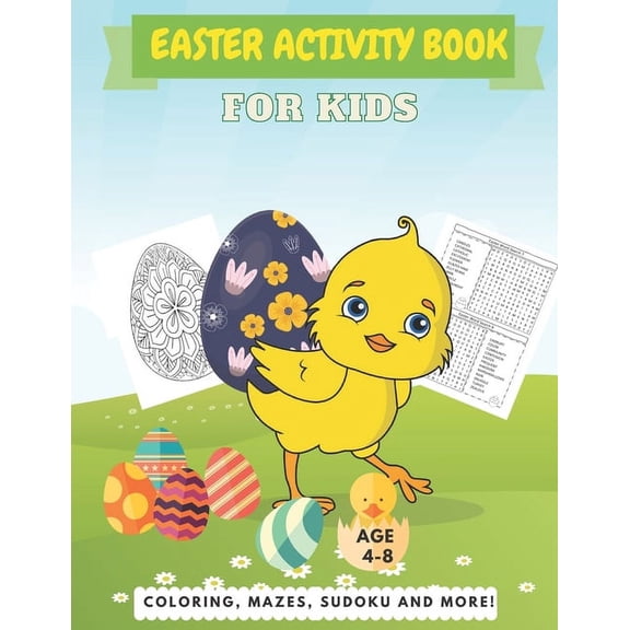 Easter Activity Book For Kids Age 4-8: A Perfect Fun Kid Workbook Learning Game Including Egg Coloring, Mazes, Sudoku And More!