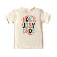 thumbnail image 4 of Holly Jolly Dude Shirt for Boys Festive Christmas Graphic Tee for Kids Natural Shirt 18 Months, 4 of 5