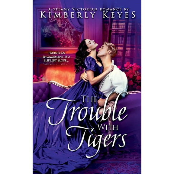 Hidden Treasures The Trouble with Tigers: A Steamy Victorian Romance, Book 1, (Paperback)