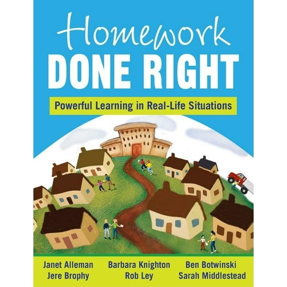 Homework Done Right: Powerful Learning in Real-Life Situations, (Paperback)