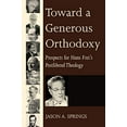 thumbnail image 1 of Toward a Generous Orthodoxy: Prospects for Hans Frei's Postliberal Theology, 1 of 3