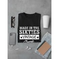 thumbnail image 3 of Made In The Sixties Vintage Classic Some Parts Still In Work Men Black T-Shirt, Male x-Large, 3 of 4