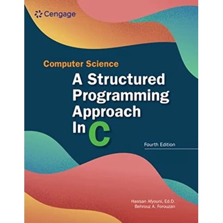 Pre-Owned Computer Science: A Structured Programming Approach in C: A Structured Programming Approach in C (Mindtap Course List) Paperback